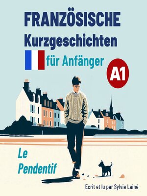 cover image of Französische Kurzgeschichten für Anfänger A1: Le Pendentif